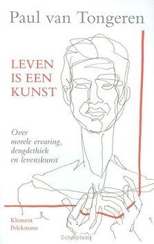 LEVEN IS EEN KUNST - TONGEREN, PAUL VAN - 9789086871025