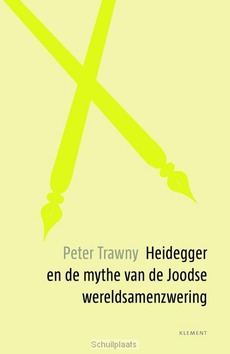 HEIDEGGER EN DE MYTHE VAN DE JOODSE WERE - TRAWNY, PETER - 9789086871704