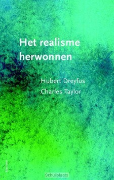 HET REALISME HERWONNEN - DREYFUS, HUBERT; TAYLOR, CHARLES - 9789086871827