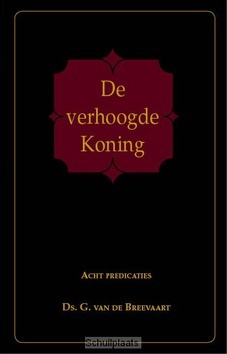 VERHOOGDE KONING - BREEVAART, G. VAN DE - 9789087180218
