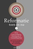 REFORMATIE TOEN EN NU #1 - VLASTUIN, VRIES, KOOTEN - 9789087180843