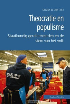 THEOCRATIE EN POPULISME - JAGER, KOOS-JAN DE - 9789087180928