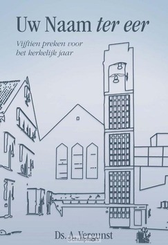 UW NAAM TER EER - VERGUNST, DS. A. - 9789087181338