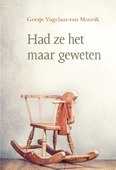 HAD ZE HET MAAR GEWETEN - VOGELAAR-VAN MOURIK, GEESJE - 9789087182113