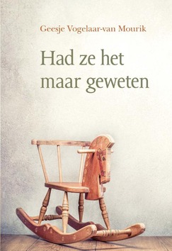 HAD ZE HET MAAR GEWETEN - VOGELAAR-VAN MOURIK, GEESJE - 9789087182113