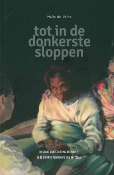 TOT IN DE DONKERSTE SLOPPEN - VRIES, HUIB DE - 9789087182359