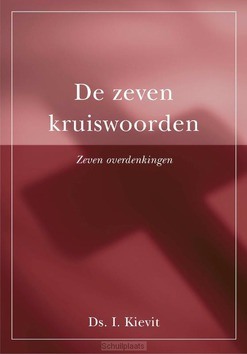 ZEVEN KRUISWOORDEN - KIEVIT, DS. I. - 9789087182724