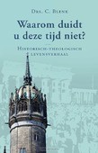 WAAROM DUIDT U DEZE TIJD NIET?