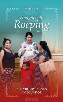 VREUGDEVOLLE ROEPING - FRIS, MARIJE - 9789087184711