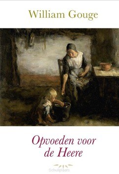 OPVOEDEN VOOR DE HEERE - GOUGE, WILLIAM - 9789087184742