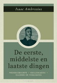 EERSTE MIDDELSTE EN LAATSTE DINGEN
