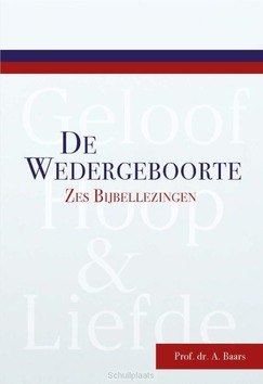 WEDERGEBOORTE - BAARS, A. - 9789087185800