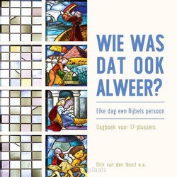 WIE WAS DAT OOK ALWEER? - NOORT, DICK VAN DEN - 9789087185909