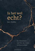 IS HET WEL ECHT?