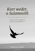 KEER WEDER O SULAMMITH - BRAKEL, WILHELMUS A - 9789087187170