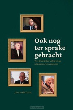 OOK NOG TER SPRAKE GEBRACHT - GRAAF, JAN VAN DER - 9789087187187