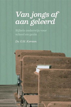 VAN JONGS AF AAN GELEERD - KERSTEN, DS. G.H. - 9789087187897