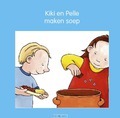 KIKI EN PELLE MAKEN SOEP - LODEWEGES, JEANNETTE; MIK, LIA - 9789087520076