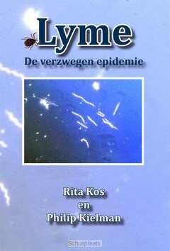 LYME, DE VERZWEGEN EPIDEMIE - KIELMAN, PHILIP; KOS, RITA - 9789087593926