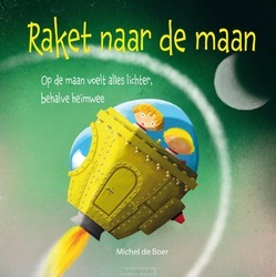RAKET NAAR DE MAAN - BOER, MICHEL DE - 9789087820565