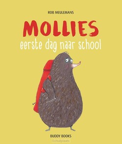 MOLLIES EERSTE DAG NAAR SCHOOL - MEULEMANS, ROB - 9789087821081
