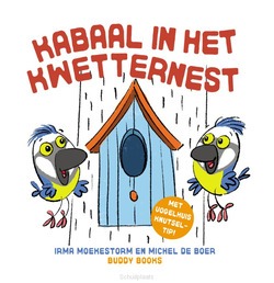 KABAAL IN HET KWETTERNEST - BOER, MICHEL DE - 9789087821104