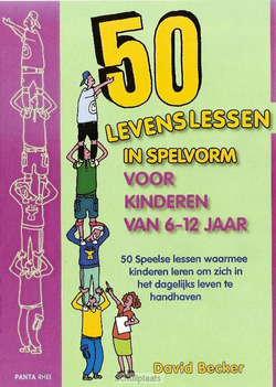 50 LEVENSLESSEN IN SPELVORM VOOR KINDERE - BECKER, D. - 9789088400308
