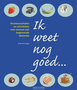 IK WEET NOG GOED... - JONGE, JOKE DE - 9789088506857