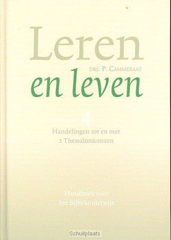 LEREN EN LEVEN / 4 HANDELINGEN TOT EN ME - CAMMERAAT, P. - 9789088651694