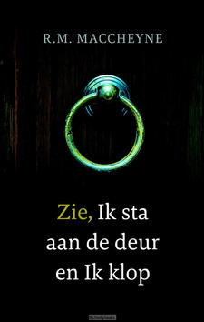 ZIE, IK STA AAN DE DEUR EN IK KLOP - MACCHEYNE - 9789088653636