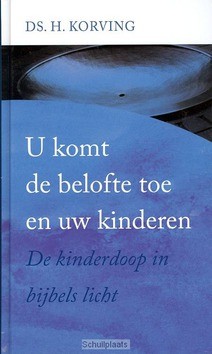 U KOMT DE BELOFTE TOE EN UW KINDEREN - KORVING, H. - 9789088970276