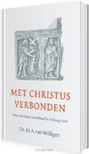 MET CHRISTUS VERBONDEN - WILLIGEN, M.A. VAN - 9789088971242