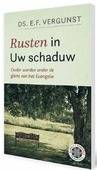 RUSTEN IN UW SCHADUW