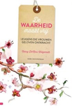 DE WAARHEID MAAKT VRIJ - DEMOSS WOLGEMUTH, NANCY - 9789088972126