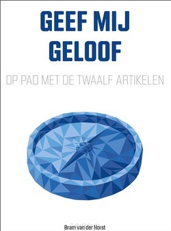 GEEF MIJ GELOOF - HORST, BRAM VAN DER - 9789088972515