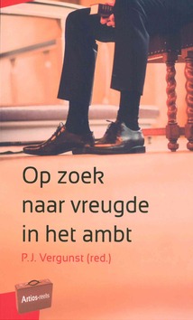 OP ZOEK NAAR VREUGDE IN HET AMBT - VERGUNST, P.J. - 9789088972614