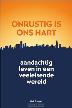 ONRUSTIG IS ONS HART - TRAMPER, NIEK - 9789088972768