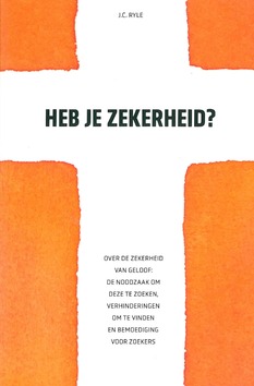 HEB JE ZEKERHEID? - RYLE, J.C. - 9789088972850