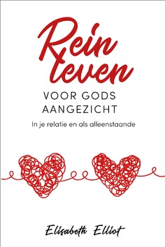 REIN LEVEN VOOR GODS AANGEZICHT - ELLIOT, ELISABETH - 9789088972973