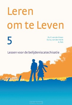 LEREN OM TE LEVEN 5 - KRAAN, P. VAN DER; HERIK, A.J. VAN DEN; - 9789088973079