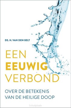 EEN EEUWIG VERBOND - BELT, H. VAN DEN - 9789088973178