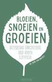 BLOEIEN, SNOEIEN EN GROEIEN