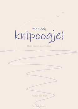 MET EEN KNIPOOGJE! - ESCH-VERSTEEG, JOUKJE VAN - 9789088973666