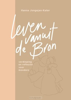 LEVEN VANUIT DE BRON - JONGEJAN-KATER, HANNA - 9789088973789
