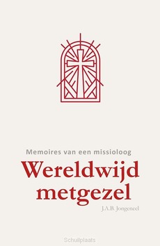 WERELDWIJD METGEZEL - JONGENEEL, JAN A.B. - 9789088974656