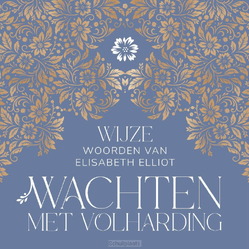 WACHTEN MET VOLHARDING - ELLIOT, ELISABETH - 9789088974922