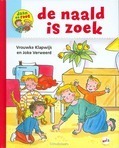 DE NAALD IS ZOEK