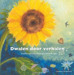 DWALEN DOOR VERHALEN - BUITENWERF, HADEWEY - 9789089121271