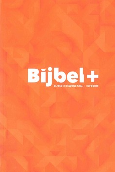 BIJBEL+ - BIJBEL IN GEWONE TAAL - 9789089121424