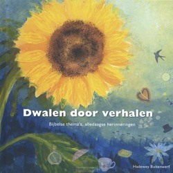DWALEN DOOR VERHALEN - BUITENWERF, HADEWEY - 9789089122094